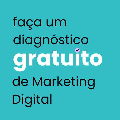 faça um diagnóstico gratuito de Marketing Digital