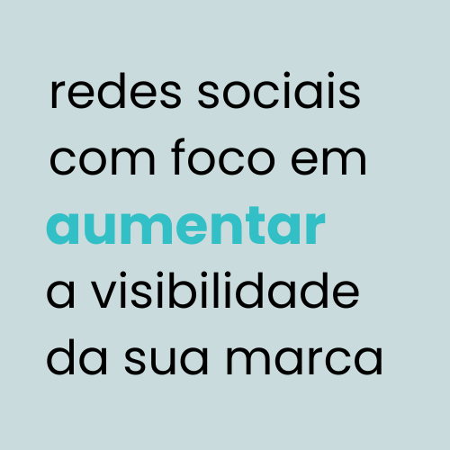 Redes sociais com foco em aumentar a visibilidade da sua marca